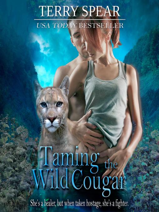 Title details for Taming the Wild Cougar by Terry Spear - Available